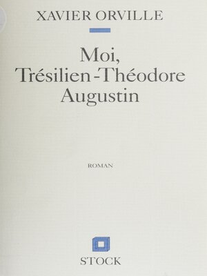 cover image of Moi, Trésilien-Théodore Auguste
